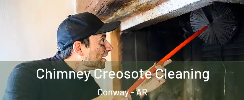  Chimney Creosote Cleaning Conway - AR