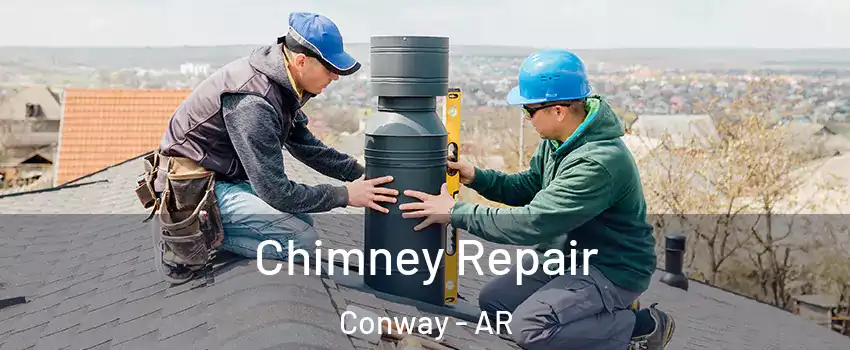  Chimney Repair Conway - AR