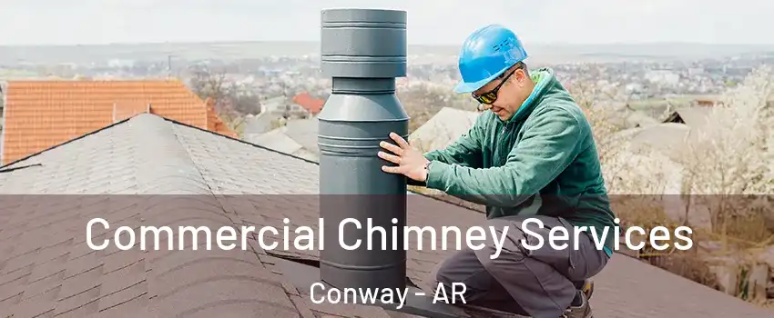  Commercial Chimney Services Conway - AR