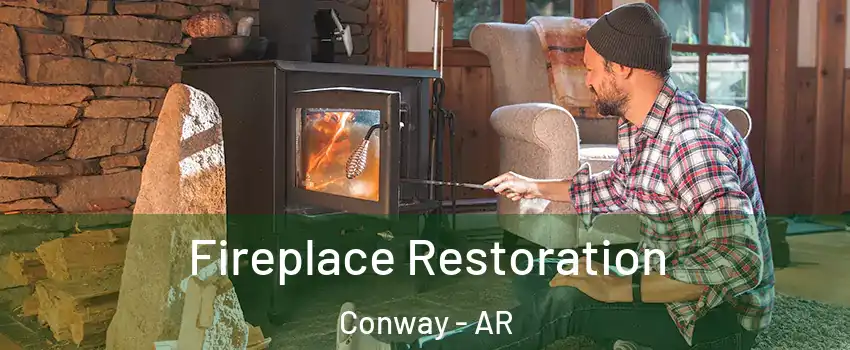  Fireplace Restoration Conway - AR