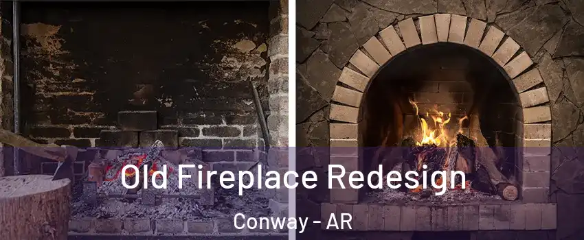 Old Fireplace Redesign Conway - AR
