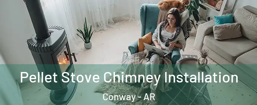  Pellet Stove Chimney Installation Conway - AR