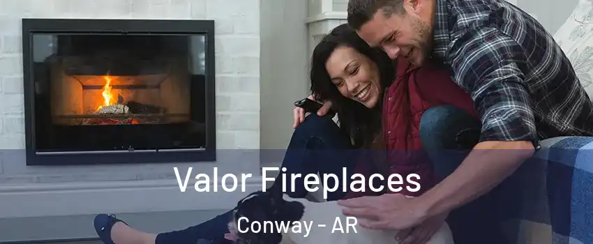  Valor Fireplaces Conway - AR
